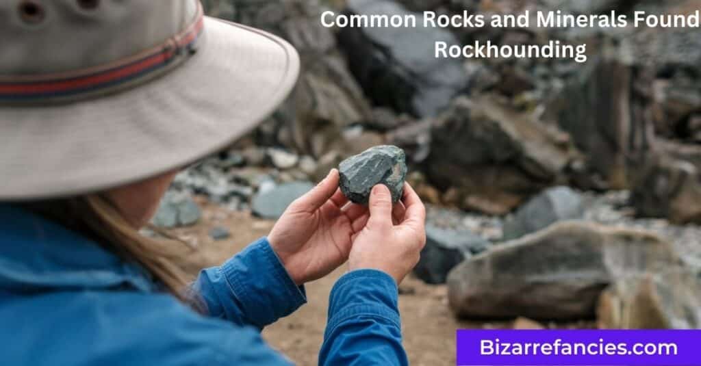 Common Rocks and Minerals Found Rockhounding