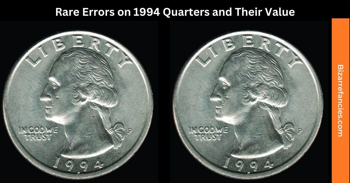 Rare Errors on 1994 Quarters and Their Value