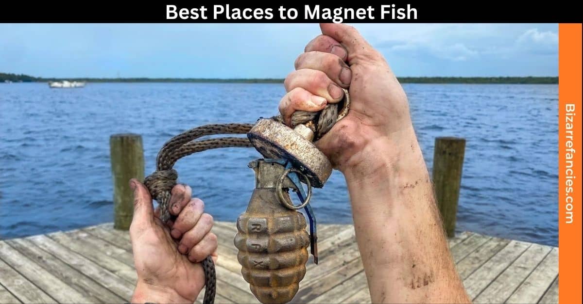 Best Places to Magnet Fish