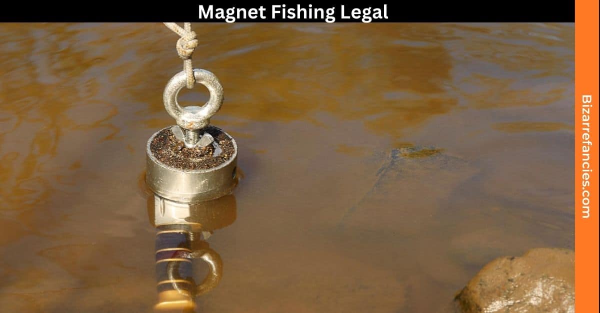 Magnet Fishing Legal