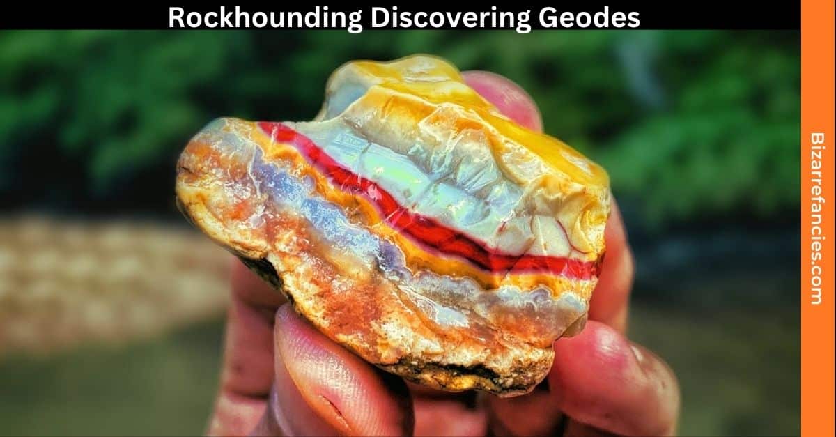 Rockhounding Discovering Geodes