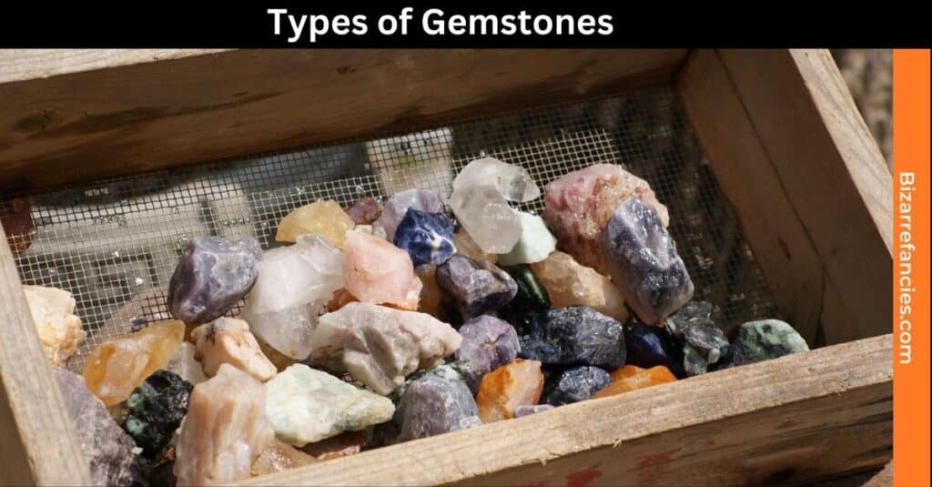 Types of Gemstones Gem Mining Near Me