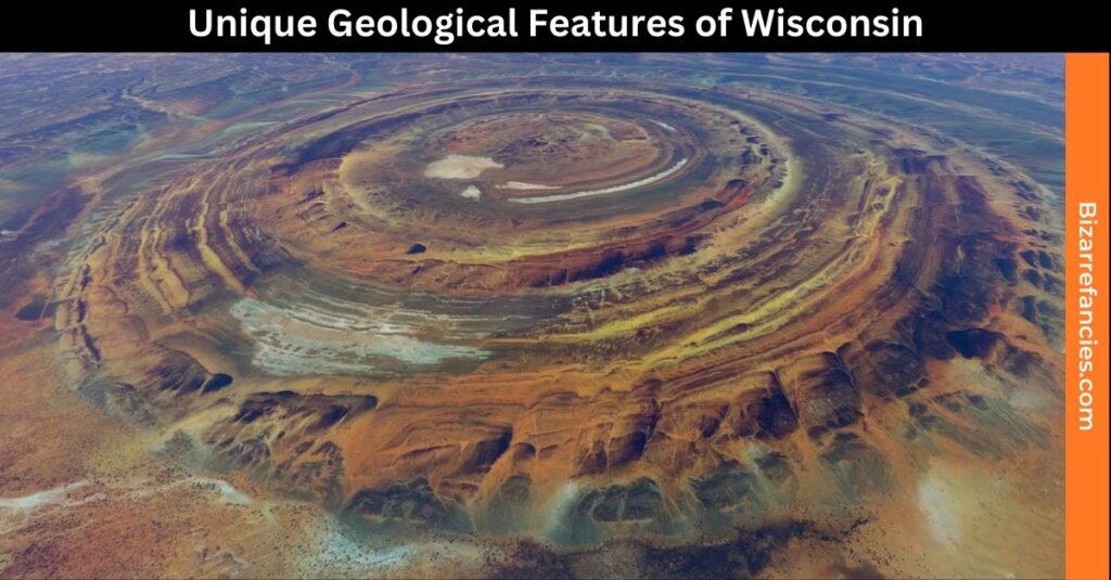 Unique Geological Features of Wisconsin