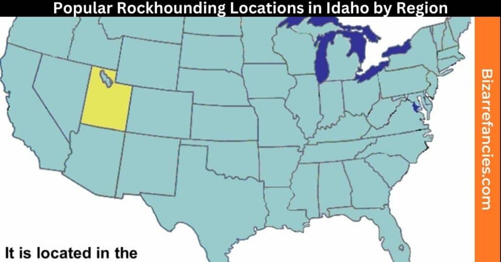 Popular Rockhounding Locations in Idaho by Region