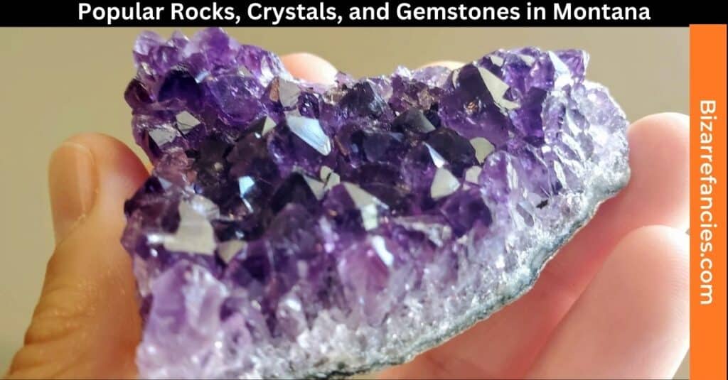 Popular Rocks, Crystals, and Gemstones in Montana