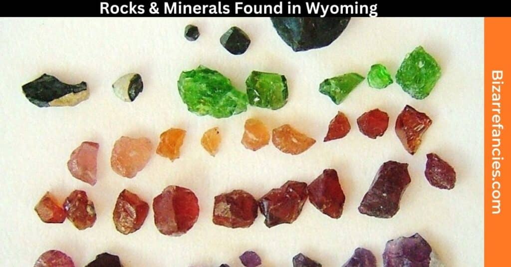 Rocks & Minerals Found in Wyoming